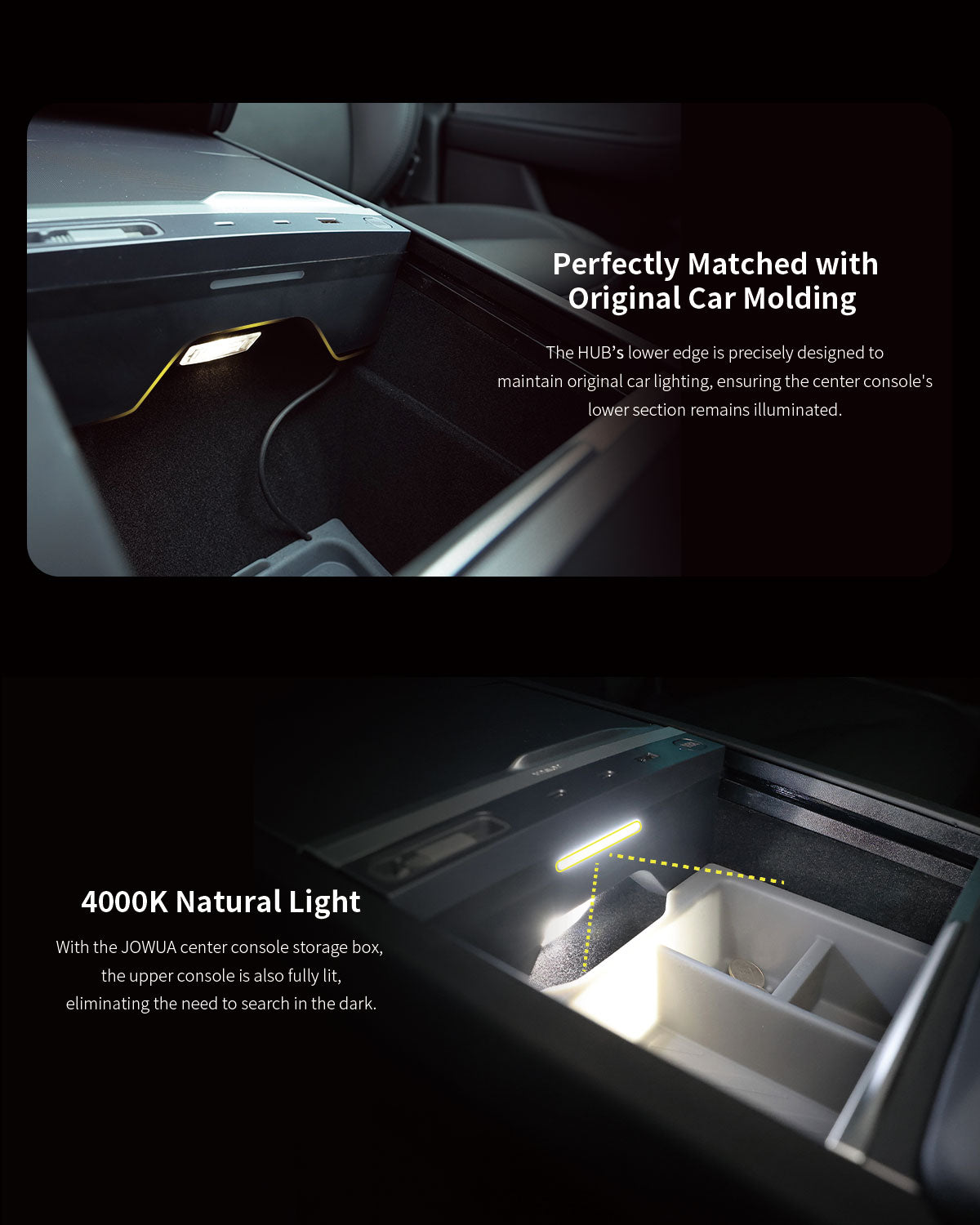 The image displays two views of the Jowua Model Y Juniper Advanced Bundle's center console. The top view highlights its precise lower edge design for illumination, while the bottom shows the 4000K natural light from the storage box, enhancing its wireless charging feature for optimal lighting.